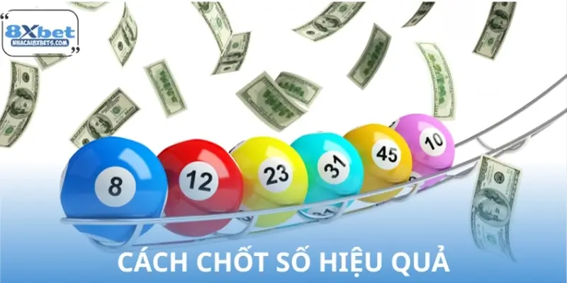 Các mẹo chơi xổ số 8XBET hiệu quả dành cho Newbie áp dụng Các mẹo chơi xổ số 8XBET hiệu quả dành cho Newbie áp dụng
